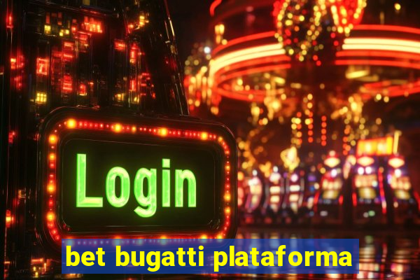 bet bugatti plataforma